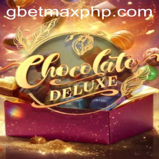 ChocolateDeluxe: A Sweet Adventure in the World of Gaming with GBETMAX