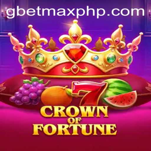 Discover the Thrilling World of CrownofFortune: The Ultimate Gaming Experience with GBETMAX