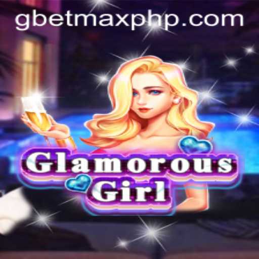 Unveiling GlamorousGirl: An Exciting Adventure with GBETMAX