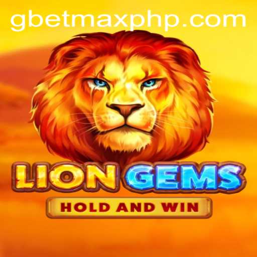 Unlock the Adventure of LionGems with GBETMAX