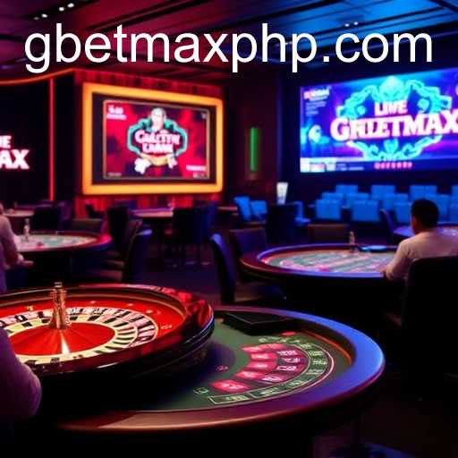 The Evolution of Live Casinos and the Impact of GBETMAX